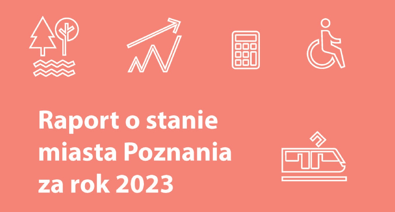 Raport o stanie miasta Poznania za rok 2023