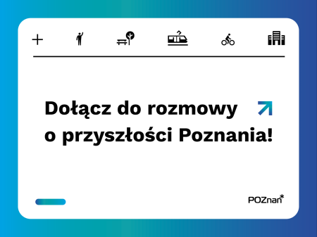 Dołącz do rozmowy o przyszłości Poznania